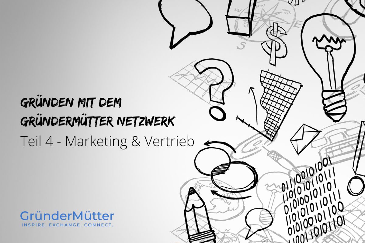 Du betrachtest gerade Endlich die eigene Chefin – wie kann ich Kunden gewinnen?